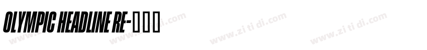 Olympic Headline Re字体转换